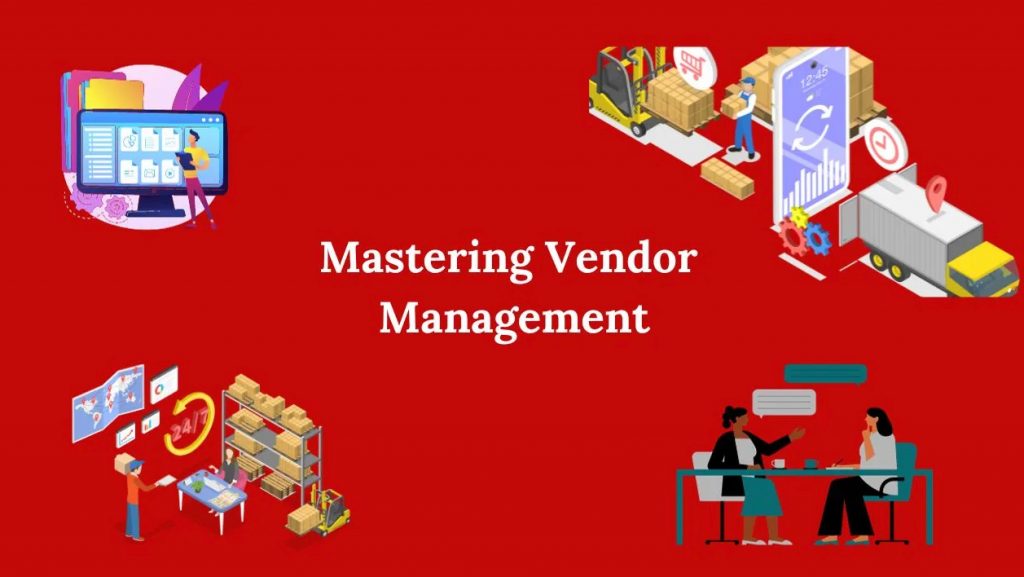 Mastering Vendor Management